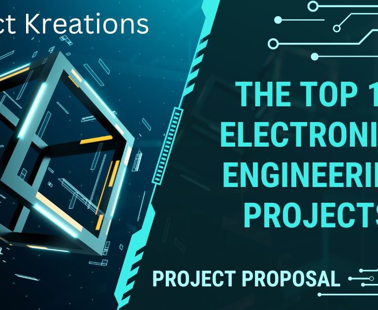 The Top 10 Electronics Engineering Projects