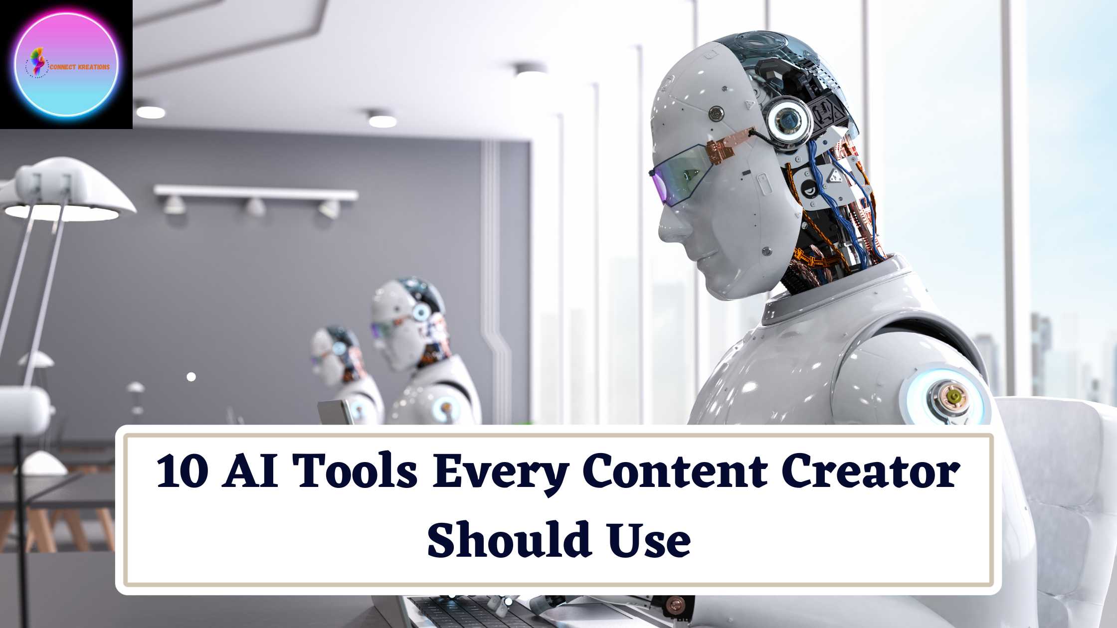 10 AI Tools Every Content Creator Should Use