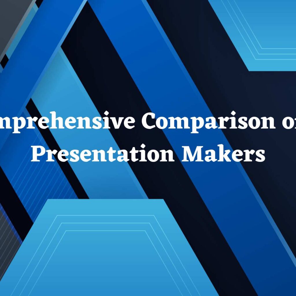 A Comprehensive Comparison Of 8 AI Presentation Makers - Connect Kreations